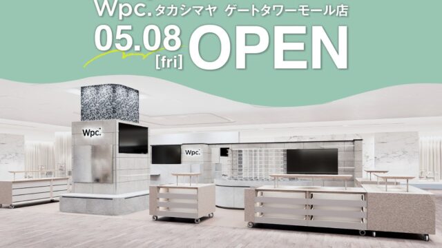 Wpc. タカシマヤ ゲートタワーモール店 外観